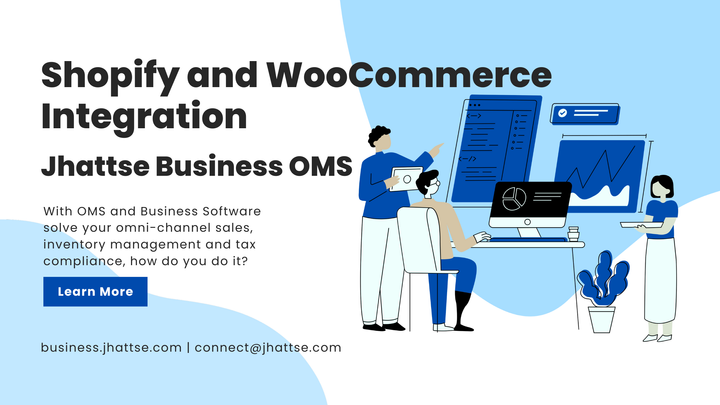 Shopify and WooCommerce integration OMS now available in GST complaint software - Jhattse Business